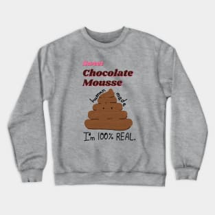 sweet chocolate mousse Crewneck Sweatshirt